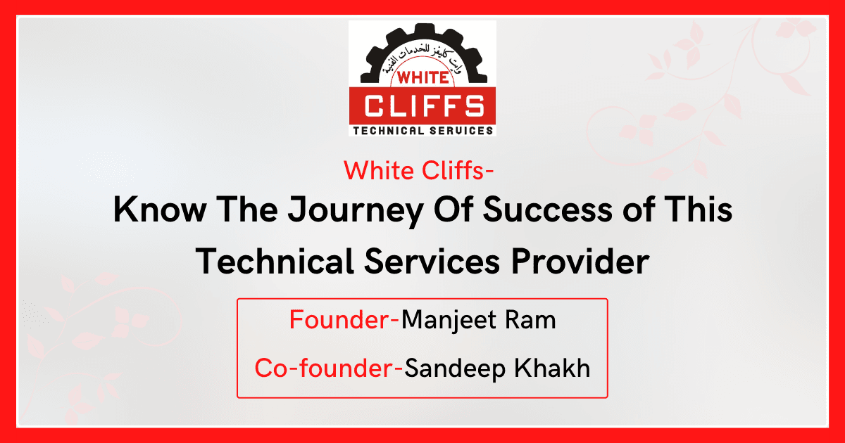 White Cliffs- Know The Journey Of Success of This Technical Services Provider