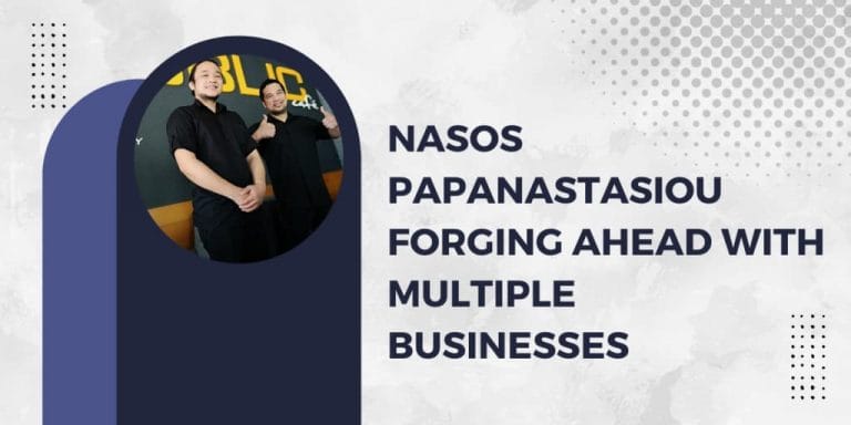 Nasos-Papanastasiou-Forging-Ahead-With-Multiple-Businesses