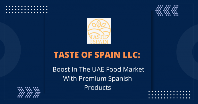 Taste of spain boost in the UAE food market with premium spanish products