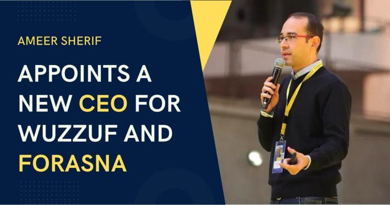 Ameer Sherif Appoints a New CEO for Wuzzuf and Forasna