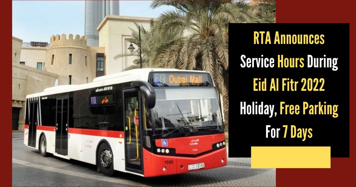 RTA Announces Service Hours During Eid Al Fitr 2022 Holiday, Free Parking For 7 Days