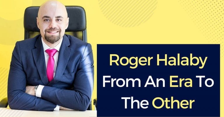 Roger Halaby From An Era To The Other