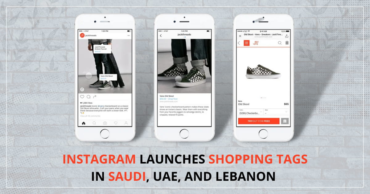 Instagram Launches Shopping Tags in Saudi, UAE, and Lebanon