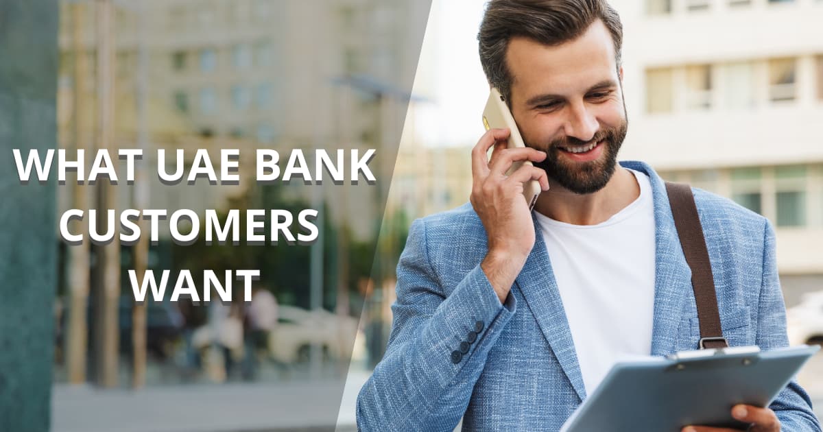 What UAE Bank Customers Want From Digital Onboarding – Survey 