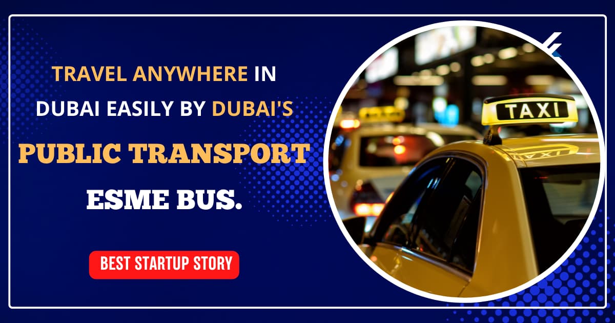 Travel Anywhere in Dubai Easily by Dubai’s Public Transport 