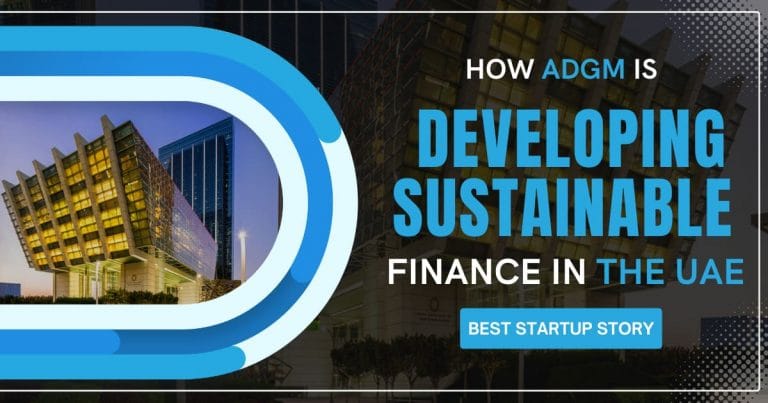 How ADGM is Developing Sustainable Finance in the UAE