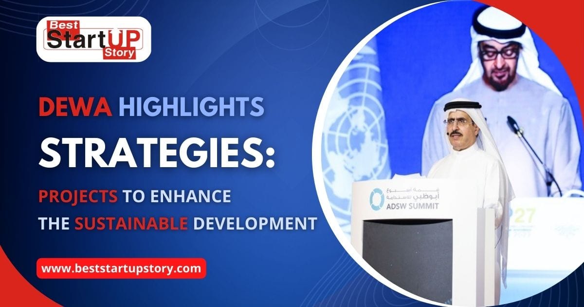 DEWA Highlights Strategies for sustainable Development