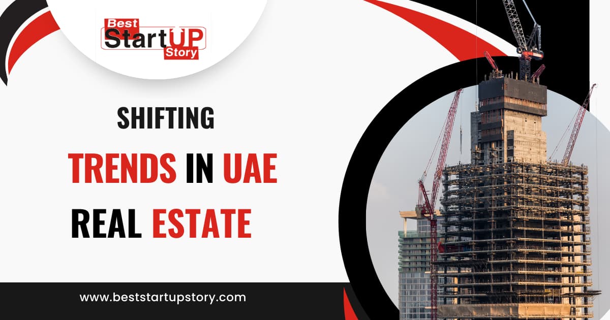 Shifting Trends in UAE Real Estate