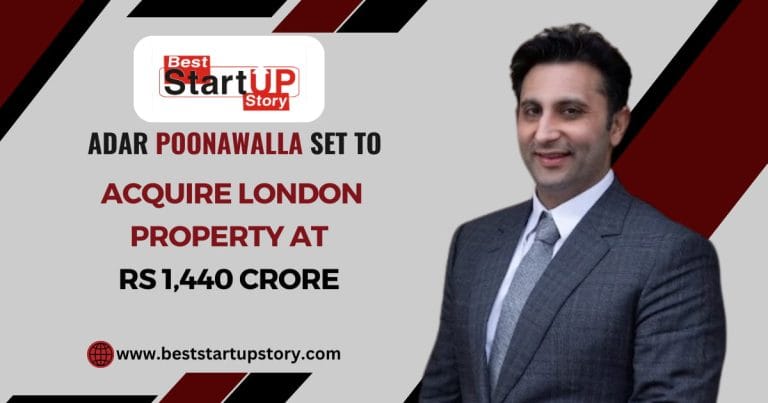 Adar Poonawalla Acquire London Property