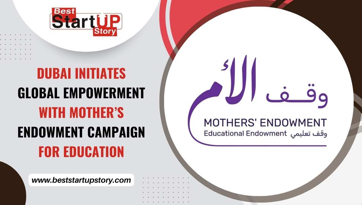 Dubai Initiates Global Empowerment with Mother’s Endowment
