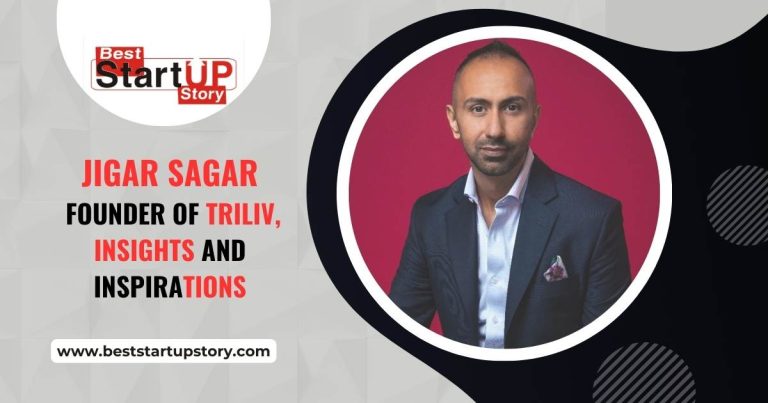 jigar Sagar, Founder of Triliv