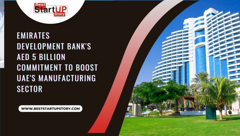 Emirates Development Bank's AED 5 Billion Commitment to Boost UAE's Manufacturing Sector