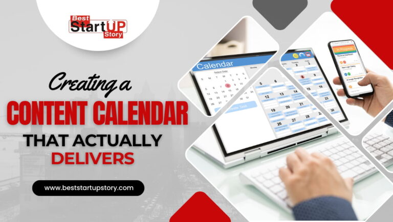 Creating a Content Calendar That Actually Delivers