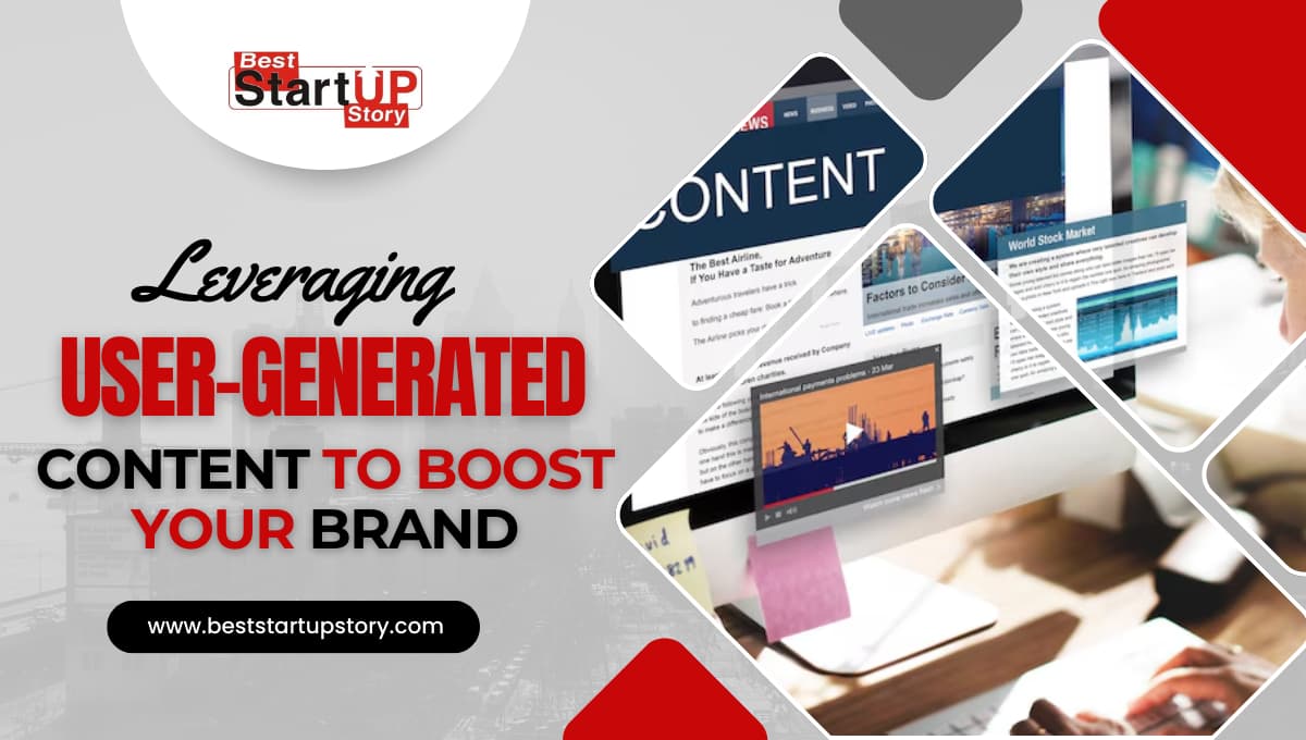 Leveraging User-Generated Content to Boost Your Brand