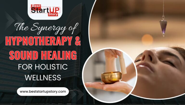 The Synergy of Hypnotherapy and Sound Healing for Holistic Wellness