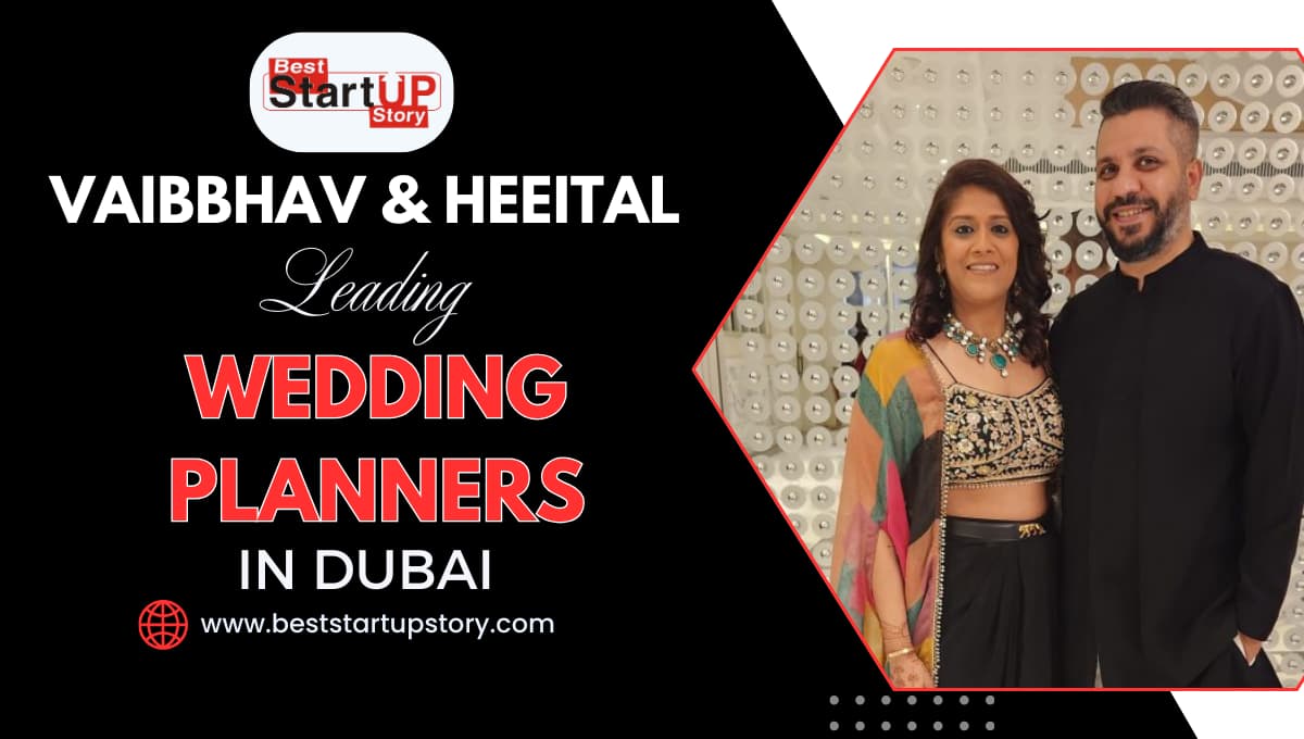 Vaibbhav & Heeital - Leading Experts in Wedding Planners and Management in Dubai