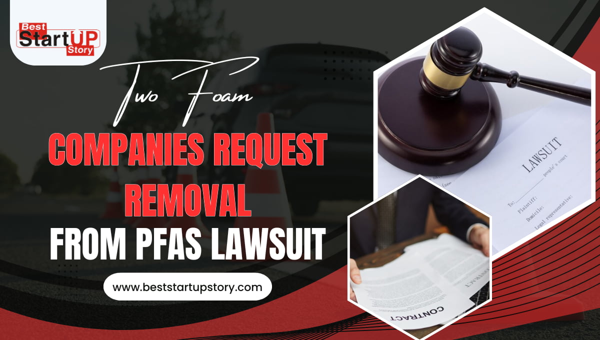 Two Foam Companies Request Removal from PFAS Lawsuit