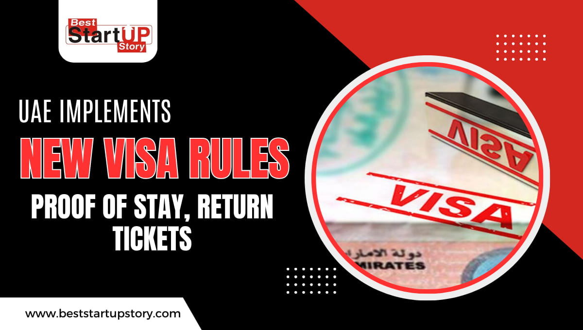 UAE implements new visa rules Proof of stay, return tickets mandatory