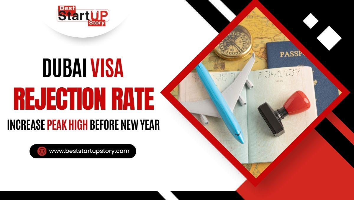 Dubai Visa Rejection Rate Increase Peak High Before New Year