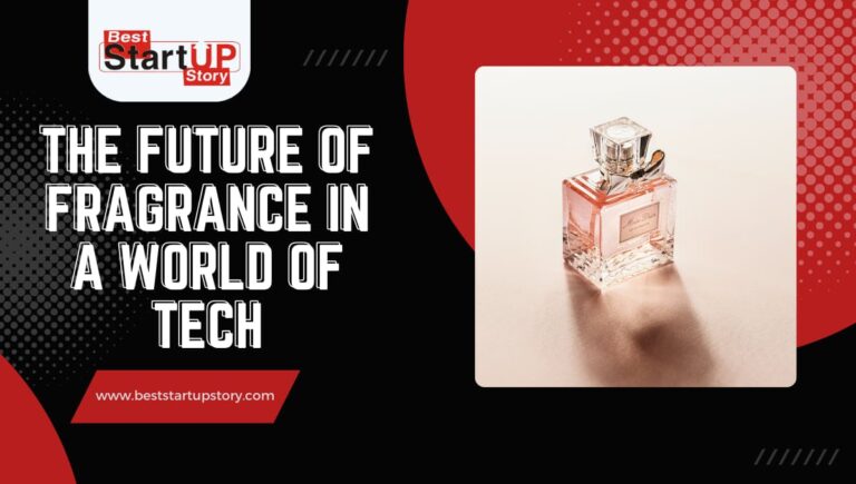 Future of Fragrance in a World of Tech