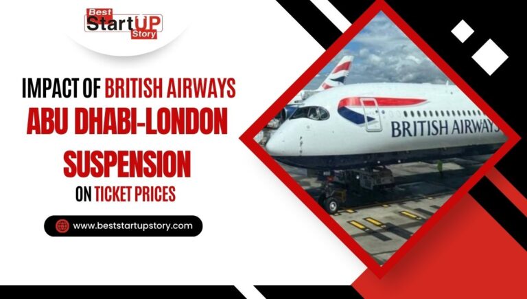Impact of British Airways’ Abu Dhabi-London Suspension on Ticket Prices