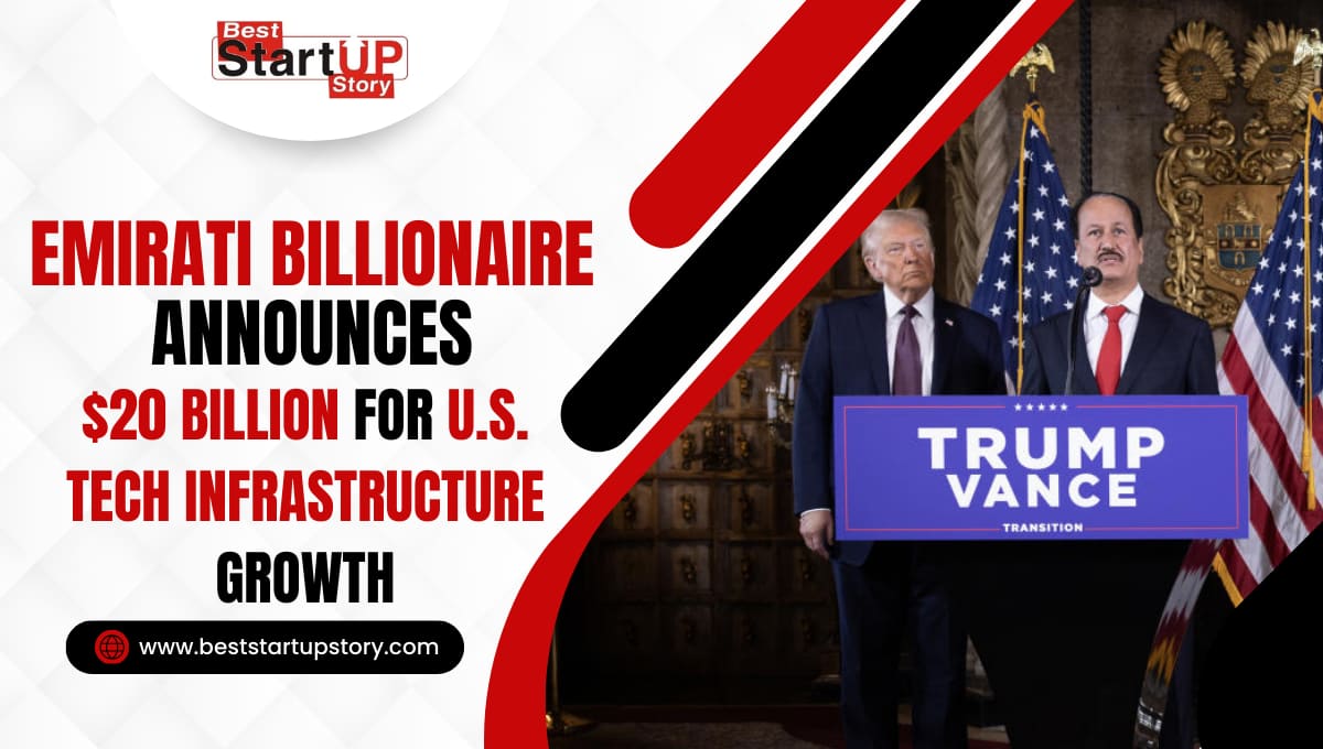 Emirati Billionaire Announces $20 Billion for U.S. Tech Infrastructure Growth