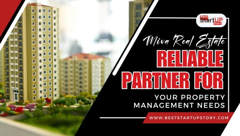 Miva Real Estate Reliable Partner For Your Property Management Needs