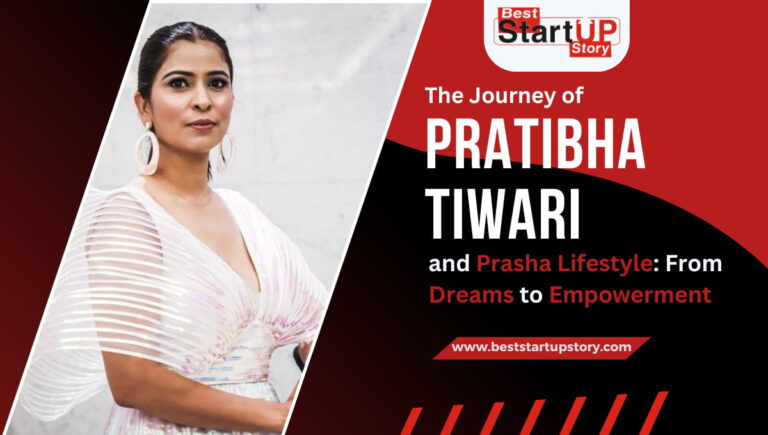 The Journey of Pratibha Tiwari and Prasha Lifestyle From Dreams to Empowerment