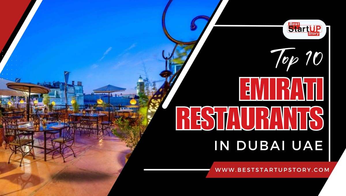 Top 10 Emirati Restaurants in Dubai, UAE