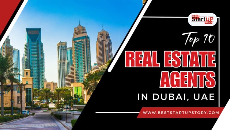 Top 10 Real Estate Agents in Dubai, UAE