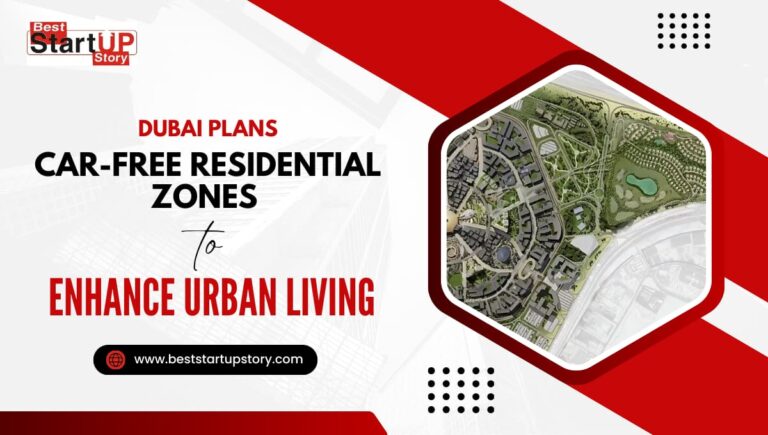 Dubai Plans Car-Free Residential Zones to Enhance Urban Living