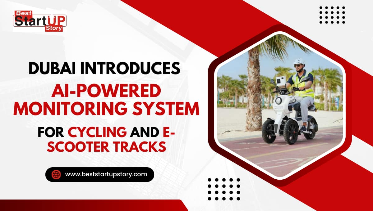 Dubai’s AI Monitoring for Cycling & E-Scooter Tracks