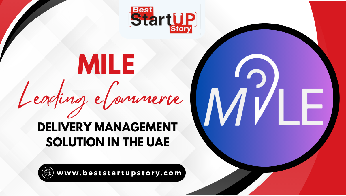 Mile Leading eCommerce Delivery Management Solution in the UAE_