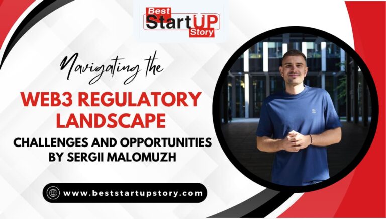 Navigating the Web3 Regulatory Landscape Challenges and Opportunities by Sergii Malomuzh