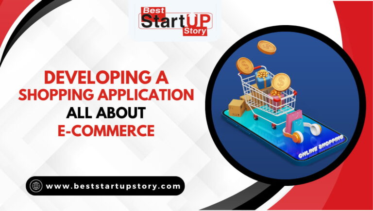 The Process To Develop A Shopping Application — All About E-commerce 