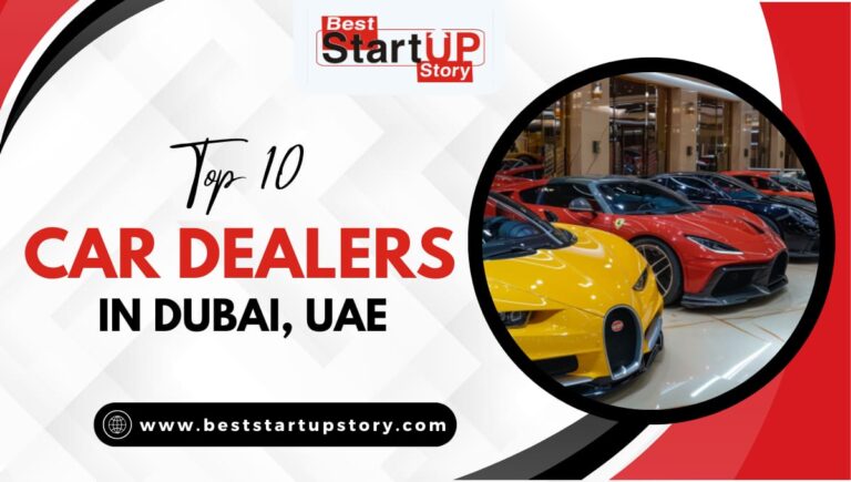 Top 10 Car Dealers in Dubai, UAE