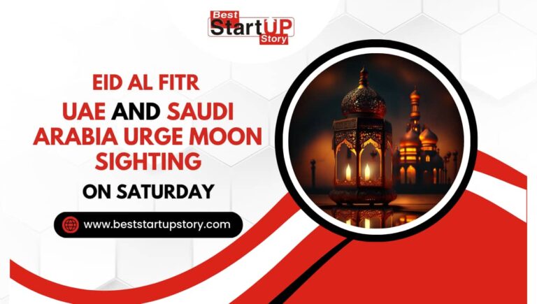Eid Al Fitr UAE and Saudi Arabia Urge Moon Sighting on Saturday