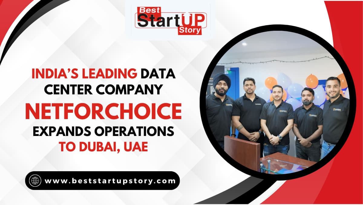 India’s Leading Data Center Company, NetForChoice, Expands Operations to Dubai, UAE