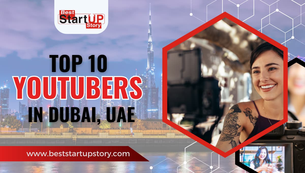 Top 10 Youtubers in Dubai, UAE