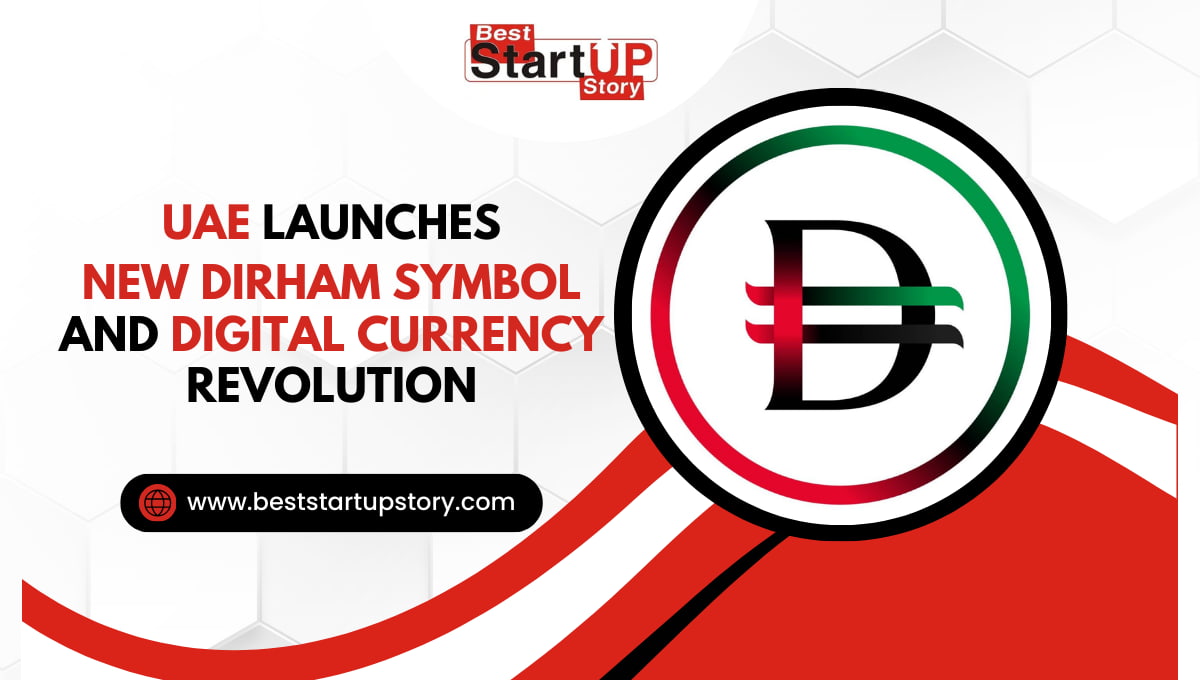 UAE Launches New Dirham Symbol and Digital Currency Revolution