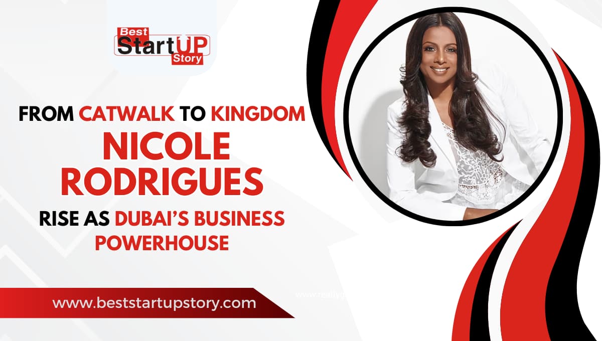 From Catwalk to Kingdom Nicole Rodrigues Rise as Dubai’s Business Powerhouse