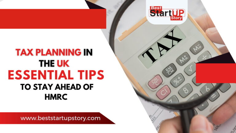 Tax Planning in the UK Essential Tips to Stay Ahead of HMRC