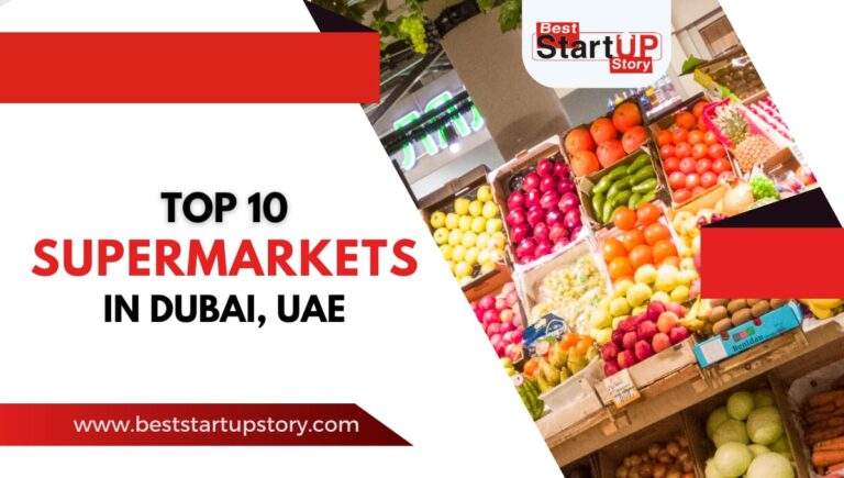 Top 10 Supermarkets in Dubai, UAE