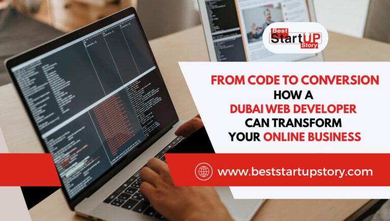 From Code to Conversion How a Dubai Web Developer Can Transform Your Online Business