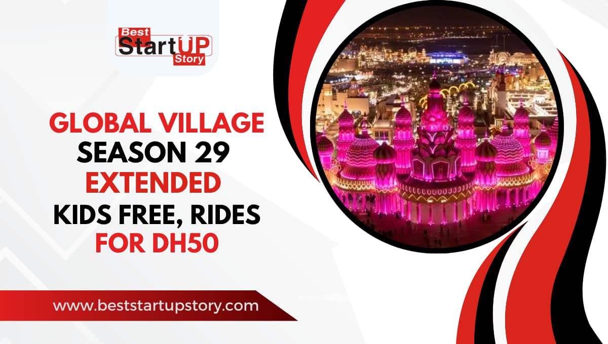 Global Village Season 29 Extended Kids Free, Rides for Dh50