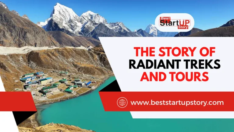 The Story of Radiant Treks and Tours