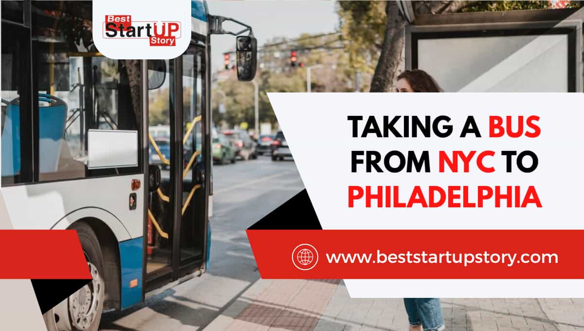 Why Does Taking a Bus from NYC to Philadelphia Make Sense for Different Types of Travelers