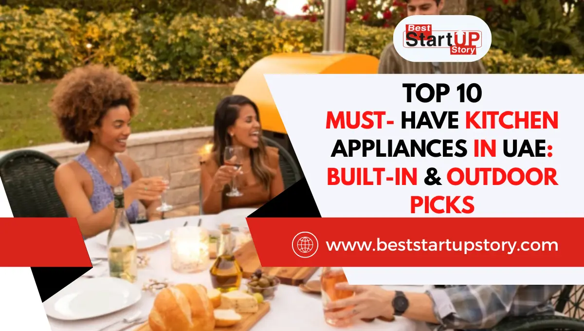 10 Must-Have Kitchen Appliances in UAE Built-In & Outdoor Picks