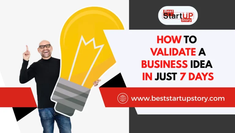How to Validate a Business Idea in Just 7 Days