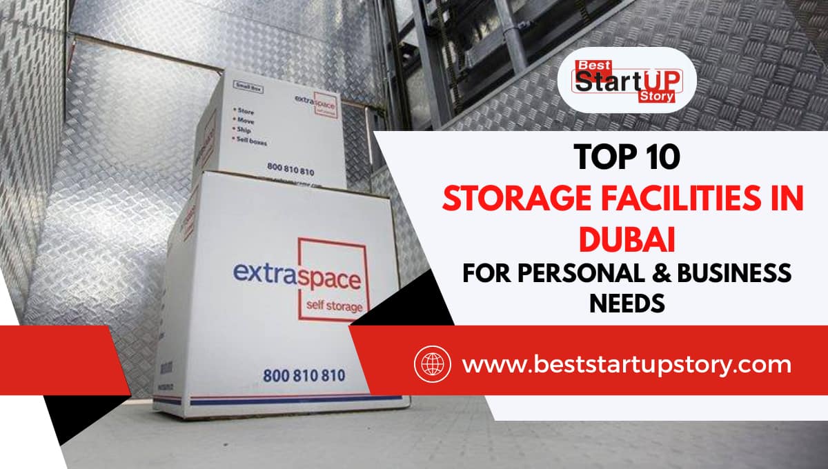 Top 10 Storage Facilities in Dubai for Personal & Business Needs